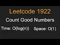 Count Good Numbers - Leetcode 1922