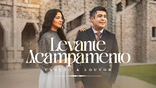 Canção e Louvor - Levante Acampamento (Vídeo Oficial)