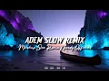 Download Lagu Dj Slow Remix Santai Bikin Adem [Mashup Remix Slow Noordy Official]🎵