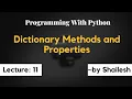 Dictionary Methods in Python Dictionary Properties in Python Shailesh