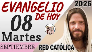 Evangelio de Hoy Martes 08 de Septiembre de 2026 | REFLEXIÓN | Red Catolica
