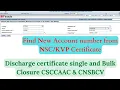 Discharge Certificates Single and Bulk Closure Find New account number CNAC