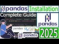 How to Install Pandas with latest Python 3 13 on Windows 2025 Update Complete Guide - Pandas