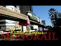 Lagu MONORAIL KL Sentral to Bukit Bintang/Kuala Lumpur Malaysia