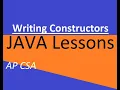 AP CSA Unit 5 Writing Constructors