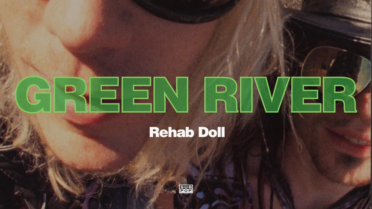 Green River - Rehab Doll