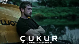 Çukur Dizi Müzikleri Çukurdan Kaçış Yok V6 4 Sezon 