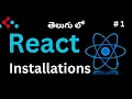 React Installations Setup Telugu