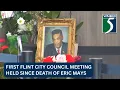 First Flint City Council meeting held since death of Eric Mays