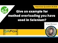 Give an example for method overloading you have used in Selenium Selenium Interview Question