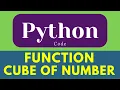 Cube of given number function in python python programming
