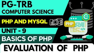 PG-TRB-COMPUTER SCIENCE-UNIT-9-PHP AND MYSQL-EVALUATION OF PHP