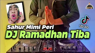 Download DJ RAMADHAN TIBA 2021 REMIX TERBARU FULL BASS | DJ SAHUR MIMI PERI MP3