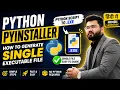 Hindi How to generate a single exe file from Python Application - pyinstaller