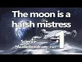 Rebellion for freedom on the moon - The Moon is a Harsh Mistress