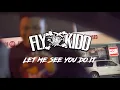 DJFLYKIDD - Let me see you do it FT DJBIGCHRIS305
