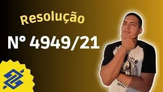 RESOLUÇÃO 4949/21 || princípios e procedimentos