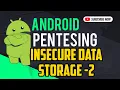 Android Pentesting Tutorial Insecure Data Storage Part 2 How to hack AndroGoat Walkthrough
