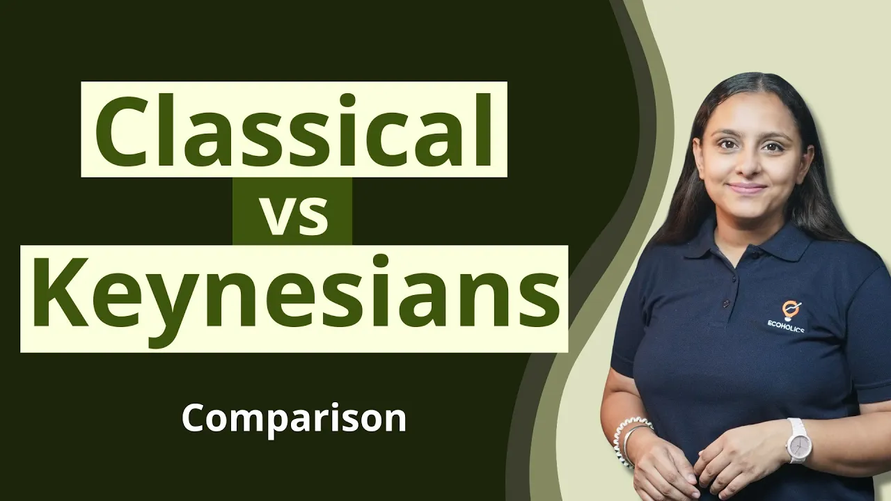 Classical Economics vs Keynesians Economics | Macro Economics | Harpreet Kaur | Ecoholics
