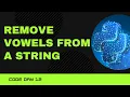 Code 12 Remove Vowels from a string 365 days of Code