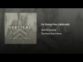 I'm Going Free (Jailbreak) - Vertical Worship