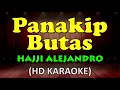 PANAKIP BUTAS - Hajji Alejandro (HD Karaoke)