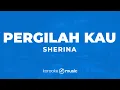 Download Lagu Pergilah Kau - Sherina  (KARAOKE VERSION)