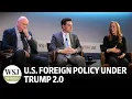 U S Foreign Policy Under Trump 2 0