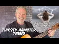 thirsty hamster trend
