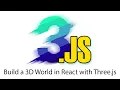 Build a 3D World in React with Three js - By Daniel Bark