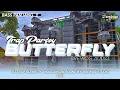 Download Lagu DJ BUTTERFLY TRAP PARGOY - FULL BASS GLERRITY