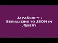 JavaScript Serializing to JSON in jQuery