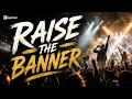 Raise The Banner ft @Princealmasi 