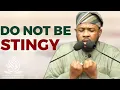 Download Lagu DO NOT BE STINGY || BY USTADH ABDUL RASHID