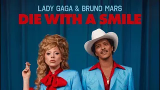 Clase 630 Die with a Smile by Lady Gaga & Bruno Mars