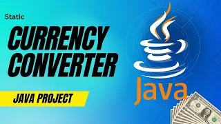 Java Project Beginner to Advanced Static Currency Converter