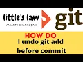 How do I undo git add before commit