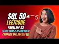 SQL 50 Problem 22 - Game Play Analysis IV Medium