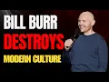 Bill Burr Destroys Modern Culture Savage Comedy Compilation 2025