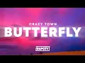 Download Lagu Crazy Town - Butterfly (Lyrics)