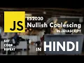 Nullish Coalescing Operator - Javascript