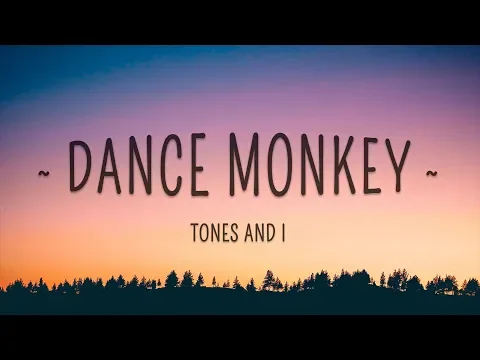 Download MP3 TONES AND I - DANCE MONKEY (Lyrics)