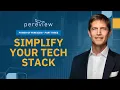 Power of Pereview Series - Part 3 Simplify Your Tech Stack
