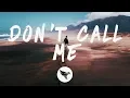 Nevada \u0026 Loote - Don't Call Me (Lyrics)