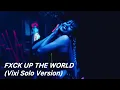 LISA - FXCK UP THE WORLD (Vixi Solo Version) but you’re in an empty arena🎧