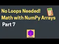 Mathematical Operations on NumPy Arrays No Loops Needed