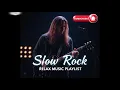 Lagu Slow Rock \u0026 Classic Rock Ballad |The Most Emotional Rock Love #GearRockSoul #slowrock  #rockballads