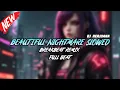 Download Lagu DJ BEAUTIFUL NIGHTMARE SLOWED VERSION BREAKBEAT REMIX FYP FULL MELODY TERBARU 2024