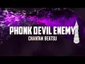 Phonk Devil Enemy (Phonk Music)