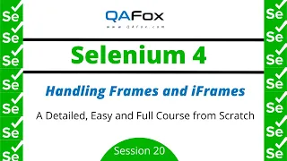 Handling Frames iFrames - Covers new commands introduced in Selenium 4 Selenium 4